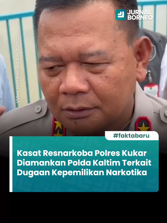 Kasus mengejutkan datang dari internal kepolisian di Kalimantan Timur, di mana Kasat Resnarkoba Polr